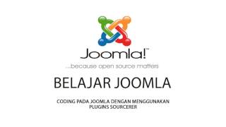 TUTORIAL JOOMLA 03 - CODING DI JOOMLA MENGGUNAKAN PLUGINS SOURCERER
