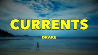 Drake - Currents - Lyrics