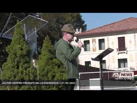 «ALPINI SEMPRE PRESENTI NELLE EMERGENZE» | 17/10/2021