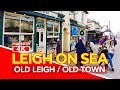 LEIGH ON SEA | Full Tour of Old Leigh / Leigh On Sea Old Town near Southend Essex England