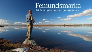 Femundsmarka - På tvers gjennom nasjonalparken