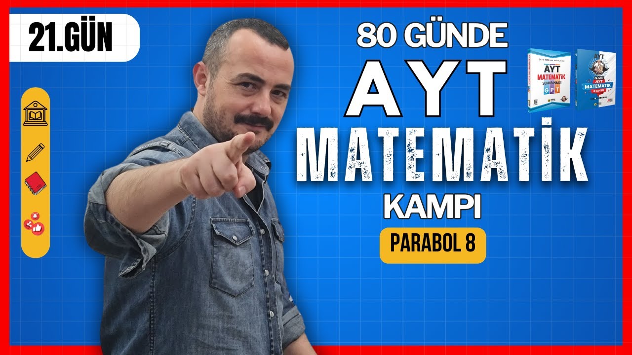 80 Günde AYT Matematik Kampı | 21. Gün | Parabol 8