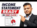Income Statement Ready In One Click