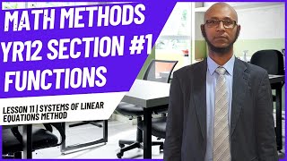 Math Methods VCE Section #1 | Lesson 10 Functions | Systems of Linear Equations | Math Methods.
