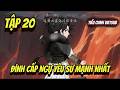 Tập 20 | Đỉnh Cấp Ngự Yêu Sư Mạnh Nhất | Tiểu Oanh VietSub