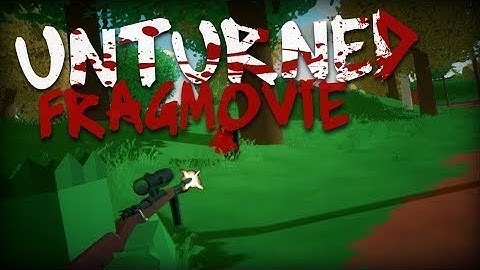 Roez Unturned (fragmovie) pvp