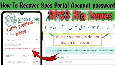 These credentials do not match our records | spcs password recover | How to solve these credentials