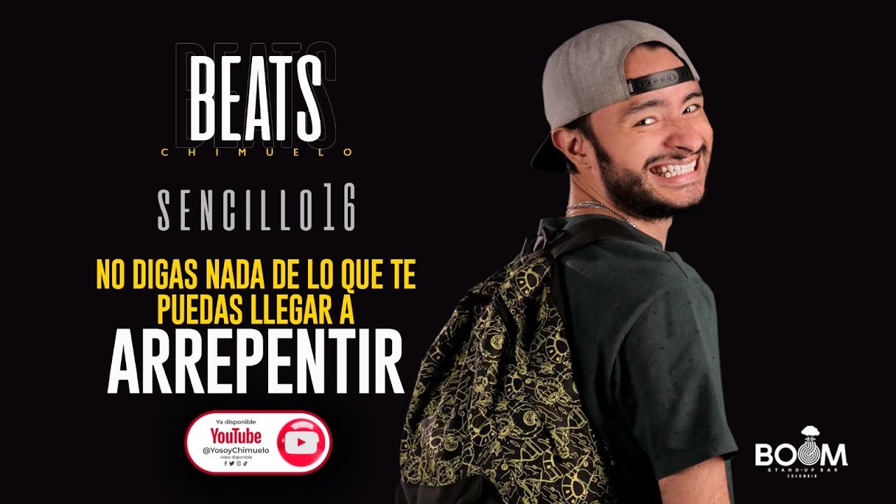 BEATS 16  “No digas nada de lo que te puedas llegar a arrepentir”
