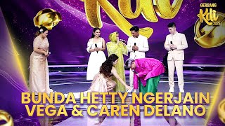 BIKIN NGAKAK! Bunda Hetty Lagi-Lagi Ngerjain Vega \u0026 Caren | FINAL GERBANG 1 KDI