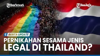 THAILAND KIAN DEKAT AKUI PERNIKAHAN SESAMA JENIS