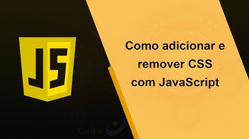 Como adicionar e remover CSS com JavaScript