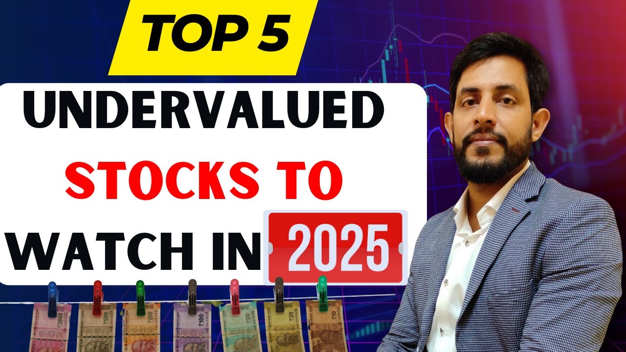 2025 Top 5 Undervalued Stocks to Watch |2025 Stock To Investment # ...