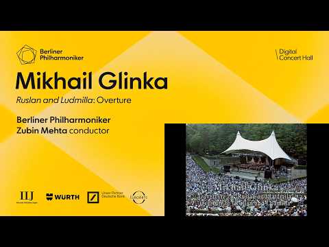 Glinka: Ruslan and Ludmilla Overture / Mehta · Berliner Philharmoniker