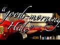 【TAB譜付き】“good–morning Hide” ギター弾いてみた ピアノメロディー入り