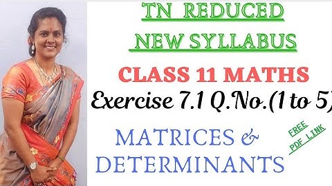 Ex. 7.1 Question 1 to 5 Class 11 #Reduced_Syllabus Chapter 7 #Exercise_7.1 #matrices_determinants_11