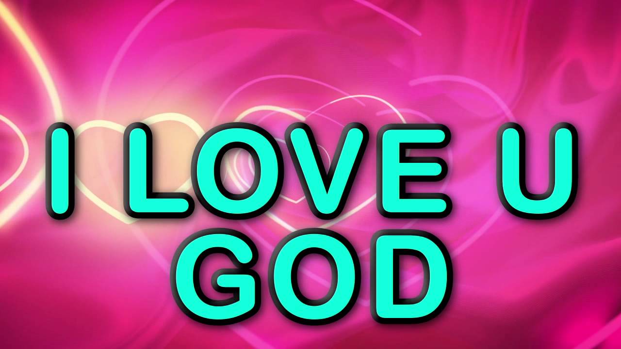 L-O-V-E U God - YouTube