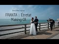 Making Of | FRANTE | Étretat |  | Wedding Photos - Video 📸