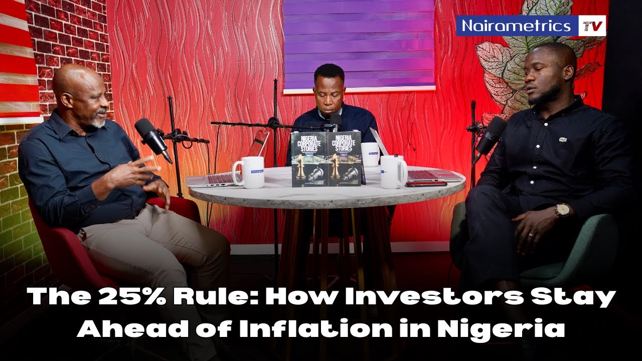 The 25% Rule: How Investors Stay Ahead of Inflation in Nigeria - YouTube
