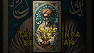 Tanda- Tanda Keberkatan Ilmu | Imam Al Ghazali. #malaysia #sunnah
