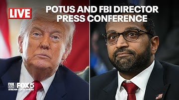 LIVE: President Donald Trump and FBI Director Kash Patel hold a press conference