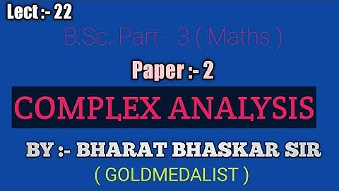 B.Sc. Pt :-3 Maths ll Complex Analysis ll Bharat Bhaskar Sir ll
