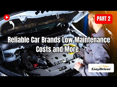 Best Car Brands for Reliability & Low Maintenance Costs! | Part 2