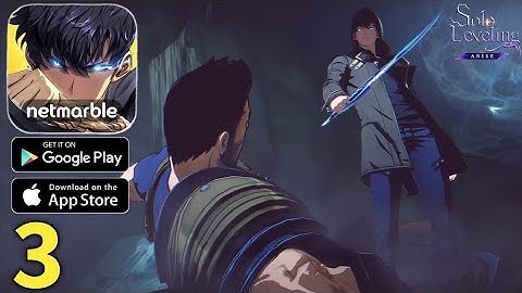 Solo Leveling Arise Mobile Global Launch Gameplay Walkthrough Part 3 #sololeveling