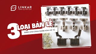 Bản lề dành cho khung nhôm tủ cánh kính Linkar