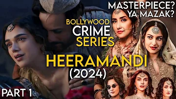 Heeramandi: The Diamond Bazaar (2024) Explained in Hindi | Heeramandi Sanjay Leela Bhansali Series