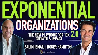 Salim Ismail &amp; Roger Hamilton LIVE - Exponential Organizations 2.0