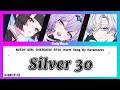 NEEDY GIRL OVERDOSE EP10 Insert Song - Silver 30 ♪JP/ROM/CHT/EN Lyrics♪