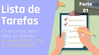 Como criar uma lista de tarefas usando HTML, CSS e JS | Aprendendo a Codar
