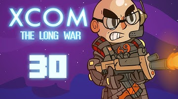 XCOM: Long War - Northernlion Plays - Episode 30 [Montage]