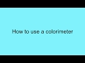 How to use a colorimeter