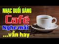 Nhạc Buổi Sáng Nghe Mãi Vẫn Hay | Hoà Tấu Guitar Hải Ngoại | Nhạc Phòng Trà Quán Cà Phê