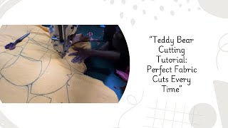 “Teddy Bear Cutting Tutorial: Perfect Fabric Cuts Every Time” #cuttingskills #teddy #craft #softtoys