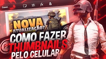COMO FAZER THUMBNAILS DE GAMES PELO CELULAR/ANDROID! (Ps Touch)!
