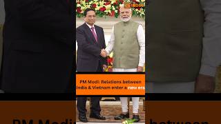 India And Vietnam Exchanged Several Mous In The Presence Of Pm Modi And Vietnam Pm