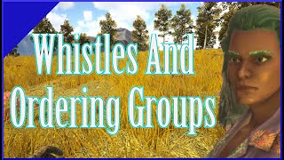 How to use Whistles and Ordering Groups | Ark Survival Evolved