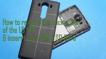 How to remove back cover of LG V10 & Insert SIM & SD card