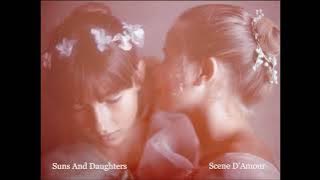 Suns And Daughters - Scene D'Amour (Bilitis) 2022