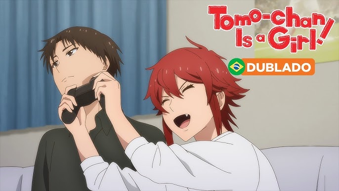 Tomo-chan Is a Girl! (DUBLADO) - Crunchyroll Brasil #anime