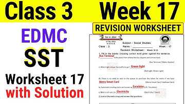 EDMC Class 3 SST Week 17 Worksheet 17 REVISION WORKSHEET 17 / Class 3 Week 17 Solution