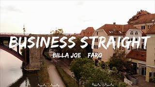 BILLA JOE & FAROON - BUSINESS STRAIGHT || Briggs Music