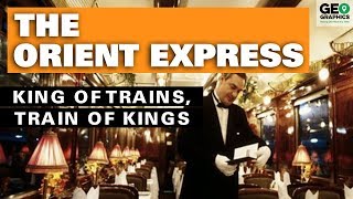 The Orient Express: King of Trains, Train of Kings