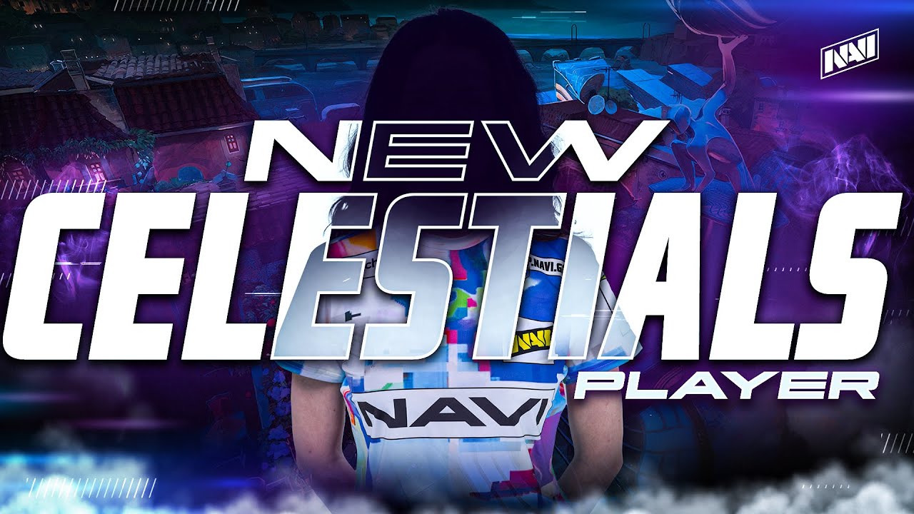 Приветствуйте НОВОГО ИГРОКА NAVI Сelestials!