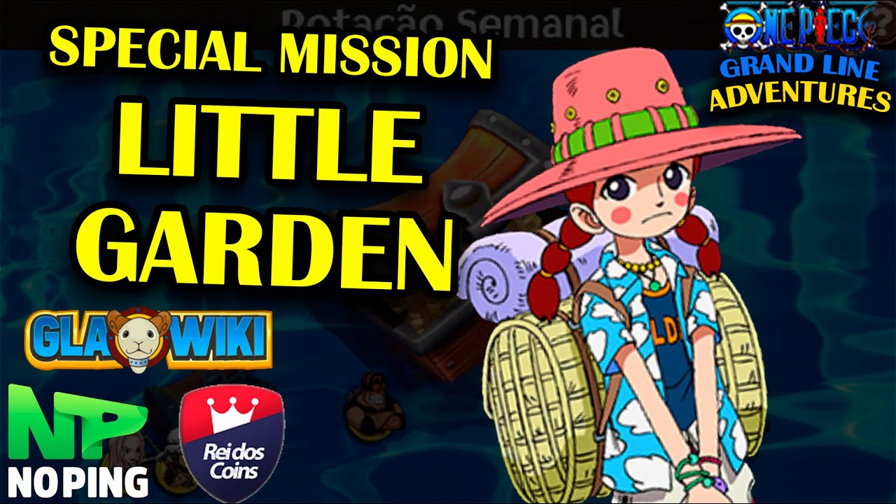 Todas as Missões de Little Garden - Ganha Conquista - Grand Line