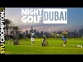 Night golf in dubai the montgomery academy HEAVEN