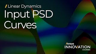 Checking the Fidelity of the Input PSD curve Using Ansys Mechanical — Lesson 2