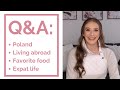 AMERICAN EXPAT Q&A! life in Poland, language struggles, what I miss about America + more!